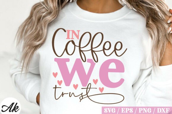 Download In Coffee We Trust Retro Design - Premium Resources